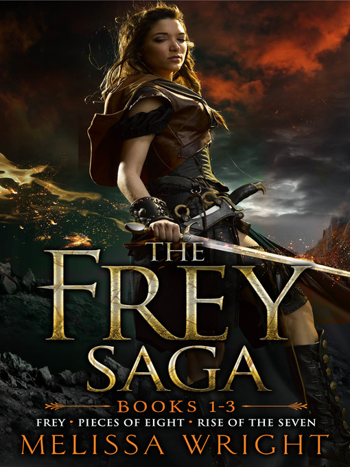 Title details for The Frey Saga by Melissa Wright - Available
